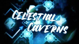 Celestial Caverns by Th04 (me) and Subwoofer | Geometry Dash 2.1.1