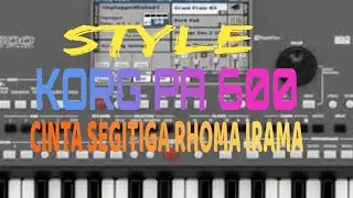STYLE, CINTA SEGITIGA, TANPA PW, RHOMA IRAMA, KORG PA 600, T19 MAPPING T25