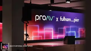 proAV x Fulham Pier | Project Overview Video [4K]