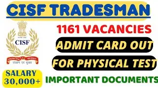 CISF TRADESMAN 🚨 ADMIT CARD OUT | PET/PST Details & IMPORTANT DOCUMENTS LIST | 1161 VACANCIES 🔥