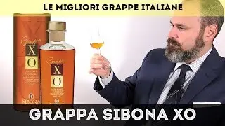 Le migliori grappe d'Italia #4 - Sibona Grappa XO