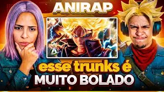 ANIRAP: Mirai Trunks (Dragon Ball Z) | &Uacute;ltima Luz do Futuro | [Casal Jounin React] 🔥