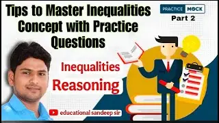 Inequalities Part 2| Reasoning | Inequalities Short tricks and Tips | For All Competitive Exam