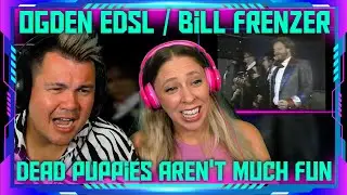 Reaction to Dead Puppies by Ogden Edsl featuring Bill Frenzer | THE WOLF HUNTERZ Jon and Dolly
