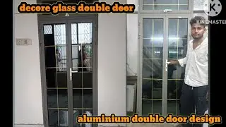 Aluminium double door design l Z profile double door with double glass decore making /डोर कैसे बनाए