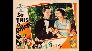 So This is College~Vintage 1929 college comedy movie
