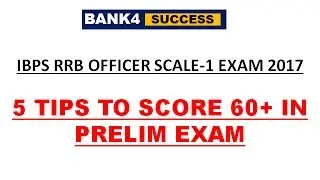 5 Important Tips to score 60+ marks in IBPS RRB Officer Scale-1 Exam
