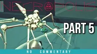 Necropolis - Grine Longsword - Part 5 Gameplay (no commentary)