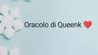 Oracolo di Queenk ❤️ Sfera Emotiva 