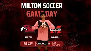 Milton High School vs Monroe High School Mens Varsity Soccer