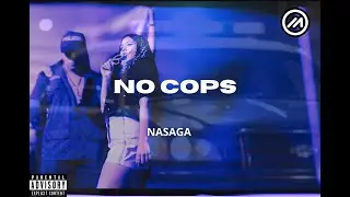 Nasaga - NO COPS