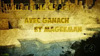 #WTCraft - Episode 3 : L'ascenseur &agrave; zombies