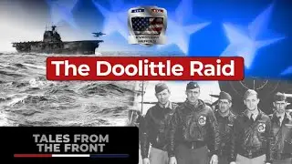 The Doolittle Raid on Tokyo During World War II