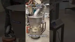 Onion slicer for High production  for more details contact on : +91 94282 64944