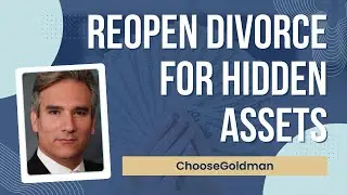 Can I Reopen a Divorce Case If I Find Hidden Assets?