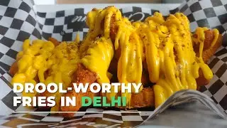 Droolworthy Fries To Try In Delhi | So Delhi