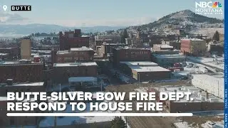 Butte Silver Bow Fire Department responds to house fire