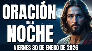 🌛VIERNES 30 DE ENERO - HOY LO ENTREGO TODO… Y DESCANSO EN TU FIDELIDAD