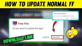 Normal Free Fire कैसे Update करे 🥰 | How To Update Normal Free Fire | Ff Ob36 Update Kaise Kare 😘