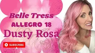 Belle Tress ALLEGRO 18 in DUSTY ROSA Wig Review + Color Comparison!