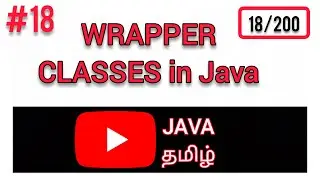 #18 Wrapper Classes in Java Tamil | Java programming in Tamil | Java Tutorial Tamil | Basics in java
