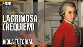 How to play Lacrimosa (Requiem) by Wolfgang Amadeus Mozart on Viola (Tutorial)