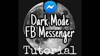 Paano mag DARK MODE ng FB Messenger - Complete Tutorial