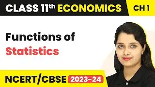Functions of Statistics - An Introduction | Class 11 Economics - Statistics