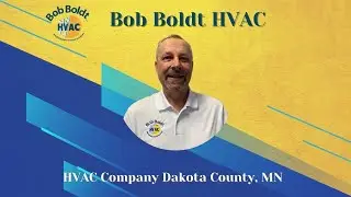HVAC Company Dakota County, MN - Bob Boldt HVAC