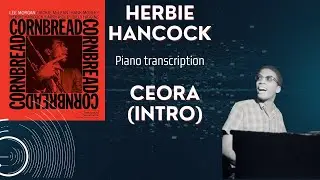 Herbie Hancock Ceora (Intro) piano transcription