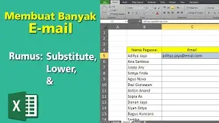 Cara Cepat Membuat Banyak Email (Rumus Substitute,  Lower, &) ~ Tutorial Microsoft Excel
