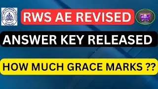 || RWS AE REVISED ANSWER KEYS RELEASED 2023 || HOW MUCH GRACE MARKS FOR ALL ?? ||