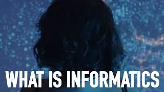 What Is Informatics?