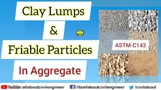Clay Lumps and Friable Particle in Aggregate | ASTM C 142 | Urdu / Hindi | All About Civil Engineer