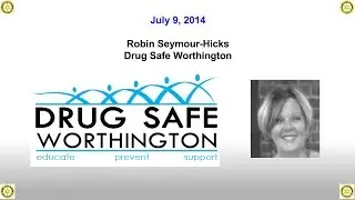Rotary Speaker: Robin Seymour-Hicks, Drug Safe Worthington