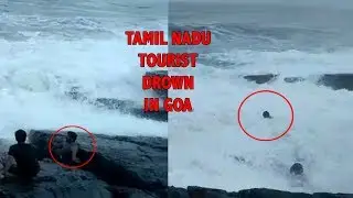 Goa Beach Holiday Turns Nightmare || Boy Drowns While Enjoying Waves ||