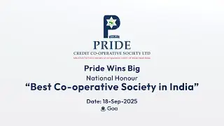 Pride Credit Society Wins &ldquo;Best Co-operative Society in India&rdquo; Award 🏆 | National Summit 2025