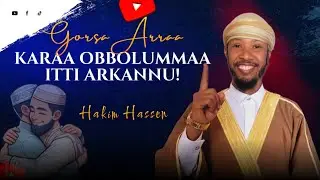 Gorsa Arraa: Karaa Obbolummaa Itti Arkannu! Like, Comment & Share Godhaa! #subscribe Godhaa M Tahaa!