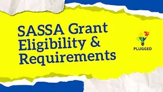 📌 SASSA Grant Eligibility and Requirements | Who Qualifies for SASSA Grants?