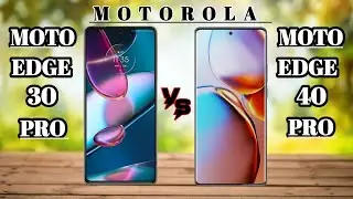 Motorola egde 30 pro Vs moto edge 40 pro #TECH a2z