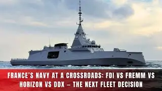 Французский флот на перепутье: почему следующие 3 боевых корабля могут определить боевую мощь ВМС...