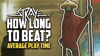How Long To Beat - Stray