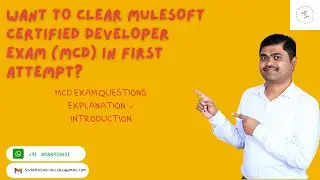 MULESOFT CERTIFED DEVELOPER - MCD EXAM QUESTIONS EXPLANATION - INTRO