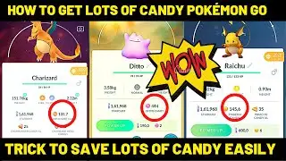 Get Lots of CANDY in Pokémon Go Easily | How to get candy fast Pokemon go | Pokemon Go Tips & Tricks