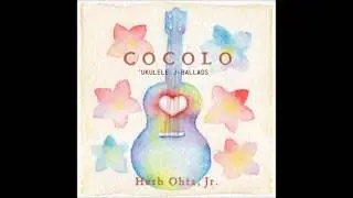 Herb Ohta Jr - Tsunami (Cocolo - Ukelele J-Ballads)