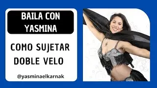 Tutorial: Como sujetar Doble Velo en Danza Oriental.