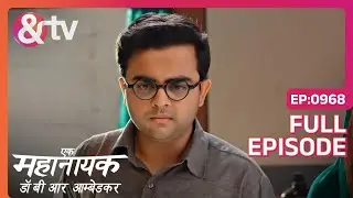 Bhim struggles to fight the case without Punawala|Ek Mahanayak - Dr B R Ambedkar|Full Ep.968 |And TV