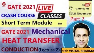 Free GATE Crash Course LIVE |Heat Transfer| Conduction Lect 2 Part2 |Short Term Module |Mechanical |