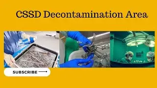 Exploring the CSSD Decontamination Area: Ensuring Sterility and Safety