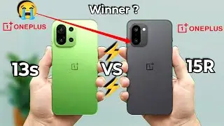 🔥 OnePlus 15R vs OnePlus 13s | Camera 📸 Performance ⚡ Battery 🔋 | Under ₹50K Best 5G Phone 😱